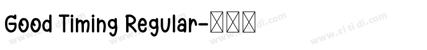 Good Timing Regular字体转换 Good Timing Regular字体转换